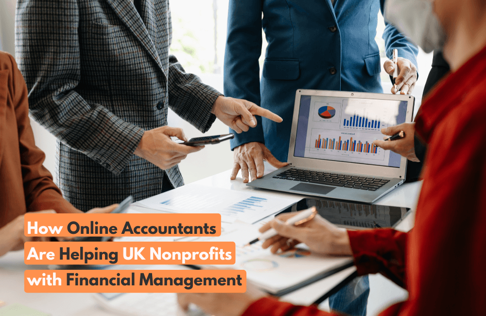 How Online Accountants Are Helping UK Nonprofits with Financial Management