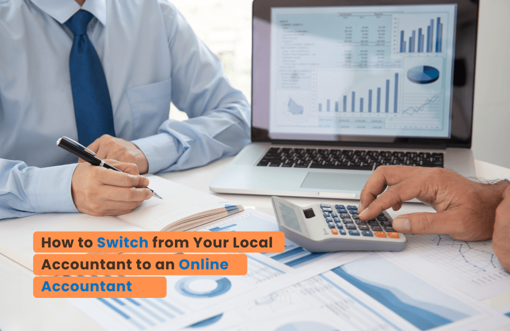 How to Switch from Your Local Accountant to an Online Accountant
