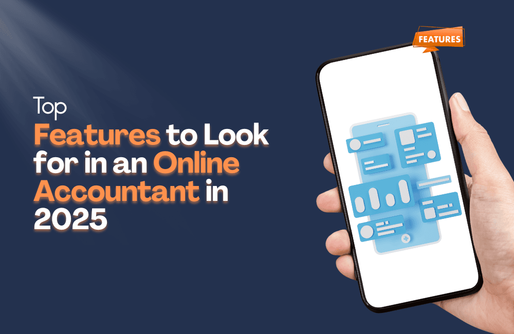 Top Features to Look for in an Online Accountant in 2025